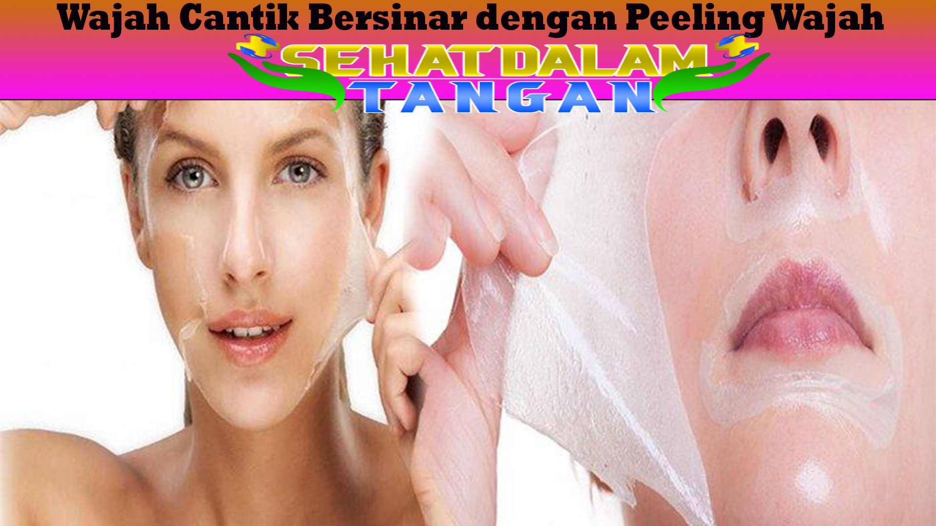 Wajah Cantik Bersinar dengan Peeling Wajah